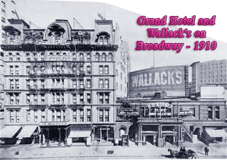 Grand Hotel Wallack's Broadway 